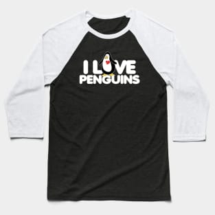 I love penguins Baseball T-Shirt